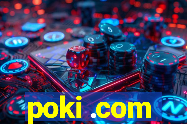 poki .com